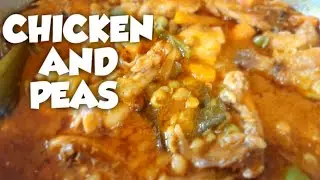 GREEN PEAS AND CHICKEN CURRY/STEW. HOW TO COOK CHICKEN AND GREEN PEAS.