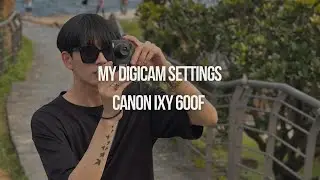 MY DIGICAM SETTINGS | CANON IXY 600F | SAMPLE SHOTS | TAIPEI SHOTS