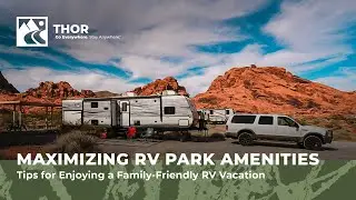 Maximizing RV Park Amenities: Tips for Enjoying a Family-Friendly RV Vacation
