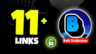 11+ New BOLT Proxy Links | Unblock Websites for School Chromebook 2025 | Best Unblockers