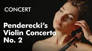 Live: Penderecki's Violin Concerto No. 2 &ndash; Gulbenkian Orchestra / Lorenzo Viotti / Diana Tishchenko