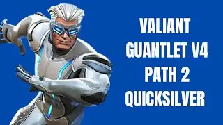 VALIANT GUANTLET PATH 2 QUICKSILVER #mcoc #bpmcoc