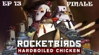 Rocketbirds - Hardboiled Chicken - Episodio 13 - FINALE -