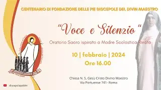 Voce e Silenzio - Oratorio Sacro ispirato a Madre Scolastica Rivata
