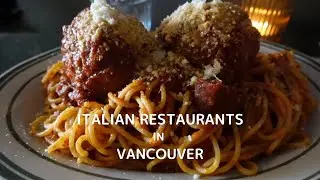 Italian Food | Popular Italian restaurants in Vancouver [vlog#29]