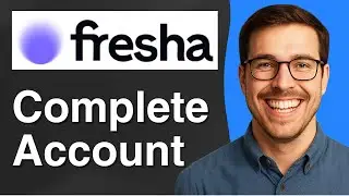How to Complete your Fresha Account [2025 Easy Guide]