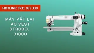 M&aacute;y vắt lai &aacute;o vest giấu mũi STROBEL 3100D