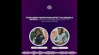 How human trafficking affect vulnerable people, especially in crisis areas like the lake Chad region