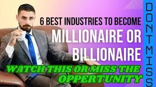 6 BEST INDUSTRIES TO MAKE MONEY, MENS LUST, WOMEN DESIRE FOR BEAUTY.... OTHER WATCH THE VIDEO