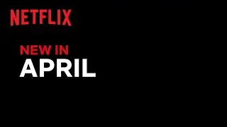 New on Netflix | April 2022