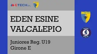 Eden Esine-Valcalepio FC 1-4 | Juniores Regionali B U19 - Girone E | Full Match