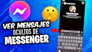 C&oacute;mo Encontrar Mensajes ocultos en MESSENGER  💥