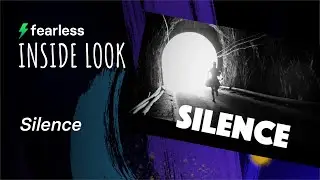 Inside Look: Silence