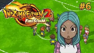 Inazuma Eleven 2 : Firestorm #6 - All The Fun Of The Fair