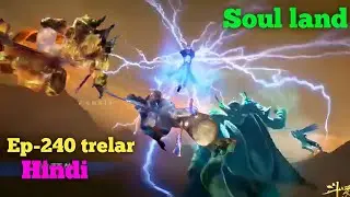 Tang saw vs tree grand soul master Soul land Anime episode 240 trelar in hindi @missvoiceover1
