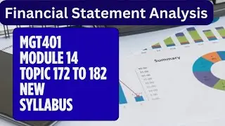 MGT401 MODULE 14-Topic 172 to 182-SHORT LECTURES NEW SYLLABUS New Series