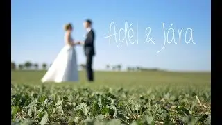 Adél & Jára | Svatební video