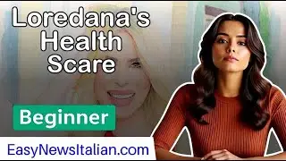 Loredana Lecciso Opens Up About Health Scare and Life with Al Bano | Beginner #LearnItalian