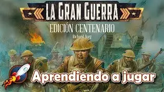 La Gran Guerra - Aprendiendo a Jugar
