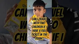 Can I travel with two children if I have a full ticket in the train #shorts​ #rail​ #railfacts​