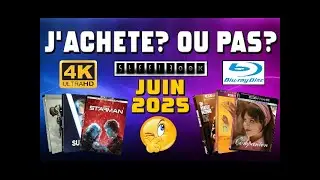J'ACHETE? OU PAS? ★ SORTIES JUIN 2025 BLU-RAY, 4K, STEELBOOK, BONS PLANS POUR COLLECTION !