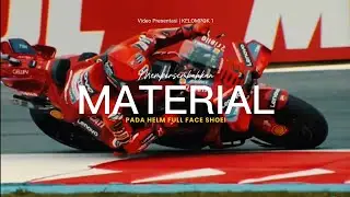 MENGENAL MATERIAL PADA HELM FULL FACE (SHOEI) OLEH KELOMPOK 01