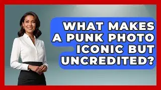 What Makes A Punk Photo Iconic But Uncredited? - Pure Punk Pulse