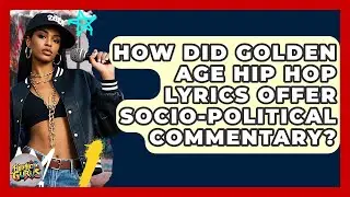 How Did Golden Age Hip Hop Lyrics Offer Socio-political Commentary? - Hip Hop Gurus