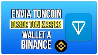 C&oacute;mo Enviar TON Coin Desde Tonkeeper Wallet A BiNance (2025)