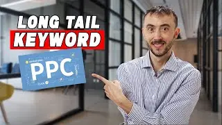 🚀💡 Long Tail Keyword PPC - How To Crush It With 