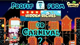 Growtopia | Profit 100 DLs from Hidden Riches or Carnival ?