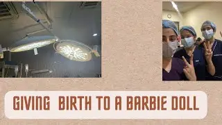Giving Birth to a Barbie Doll || First OT || MBBS || Gynecology Posting || #medicalstudent #mbbs