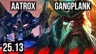 AATROX vs GANGPLANK (TOP) | EUW Master | 25.13
