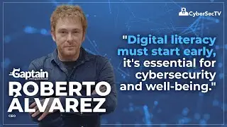 Teaching Cyber from Day One:  Roberto &Aacute;lvarez on Digital Literacy and Cybersecurity for Children