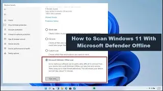 Как выполнить автономное сканирование на вирусы с помощью Microsoft Defender в Windows 11