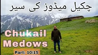 Chukail Medows Swat (Part 10 of 15)
