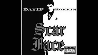DAY1P FOE - SCAR FACE ft. ROKKIN