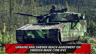 Ukraine and Sweden reach agreement on Swedish made CV90 IFVs