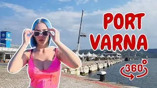 Port Varna, Bulgaria | 360 View VR Video with Alice Dali