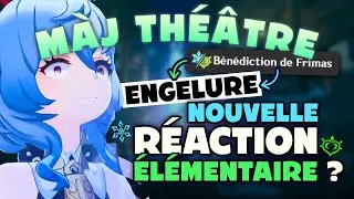 Nouveau Th&eacute;&acirc;tre Genshin  une nouvelle r&eacute;action &eacute;l&eacute;mentaire + un &eacute;lixir &agrave; gagner ! | Genshin Impact