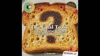The Final Toast: Your Essential Divorce Questions Answered