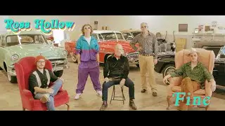 Ross Hollow - Fine (Official Video)