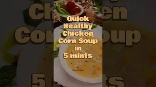Quick easy and healthy chicken corn soup with full of protein ready in just 5mints #shamakazaiqa