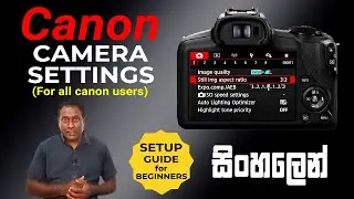 How to learn Canon Camera Settings Sinhala | Photography Sinhala Full Manual Sinhala