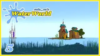 From Surviving to Thriving | WaterWorld | ep. 5