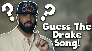Guess The Drake Song!