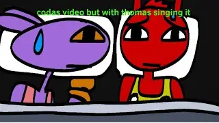 Coda&rsquo;s video but with Thomas singing it