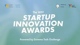 The WFF Startup Innovation Awards - Powered by Extreme Tech Challenge │ The World Food Forum