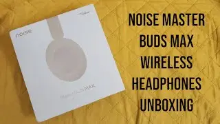 🔥Распаковка Noise Master Buds Max | беспроводные наушники | 🔥