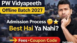 how to buy pw offline batch || PW vidyapeeth 2027 batch || pw vidyapeeth admission process || Fees 